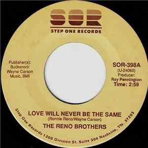 The Reno Brothers  - Love Will Never Be The Same / Southern Bound album