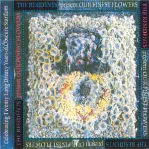 The Residents - Our Finest Flowers album