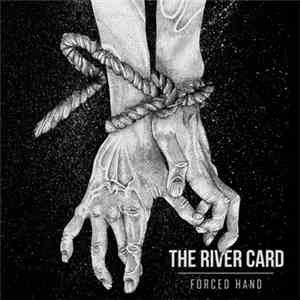 The River Card - Forced Hand album