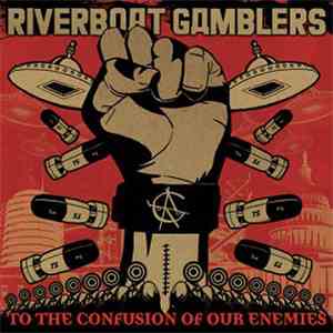 The Riverboat Gamblers - To The Confusion Of Our Enemies album