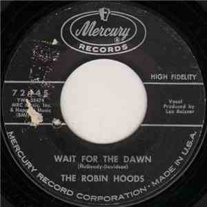 The Robin Hoods - Wait For The Dawn / Love You So album