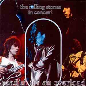 The Rolling Stones - Headin' For An Overload album