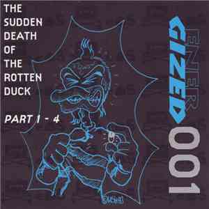 The Rotten Duck - The Sudden Death Of The Rotten Duck Part 1 - 4 album