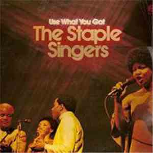 The Staple Singers - Use What You Got album