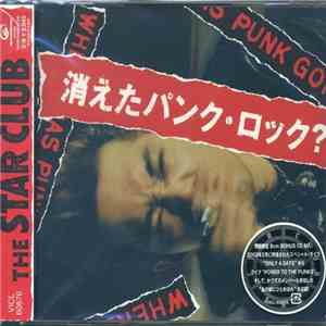 The Star Club - 消えたパンク・ロック? = Where Has Punk Gone? album