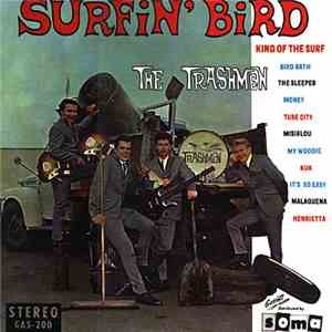 The Trashmen - Surfin' Bird album