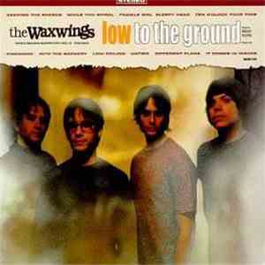 The Waxwings - Low To The Ground album