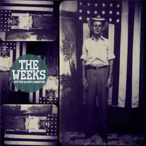 The Weeks - Gutter Gaunt Gangster album