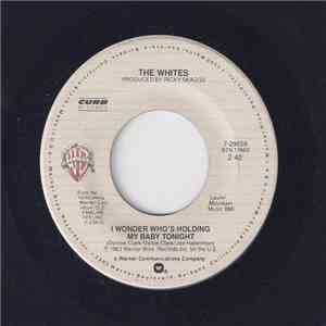 The Whites - I Wonder Who's Holding My Baby Tonight album