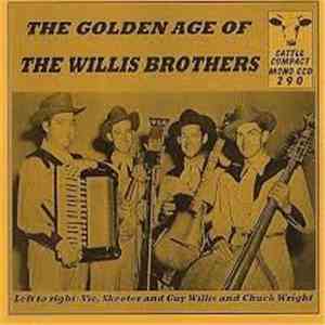 The Willis Brothers - The Golden Age Of The Willis Brothers album