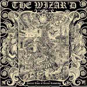 The Wizar'd - Ancient Tome Of Arcane Knowledge album
