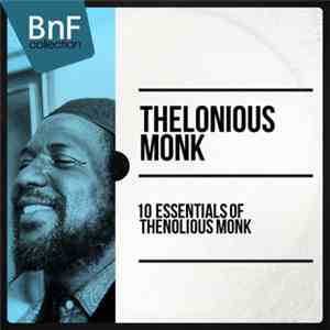 Thelonious Monk - 10 Essentials Of Thelonious Monk album