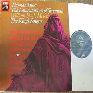 Thomas Tallis / William Byrd, The King's Singers - Thomas Tallis:The Lamentations Of Jeremiah / William Byrd: Motets album