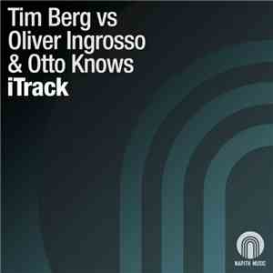 Tim Berg Vs Oliver Ingrosso & Otto Knows - iTrack album