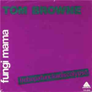 Tom Browne - Fungi Mama (Bebopafunkadiscolypso) album