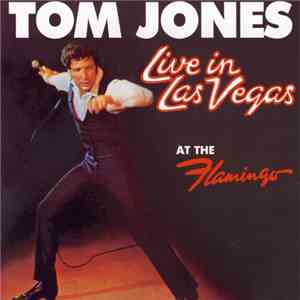 Tom Jones - Live In Las Vegas At The Flamingo album