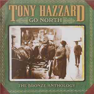 Tony Hazzard - Go North - The Bronze Anthology album
