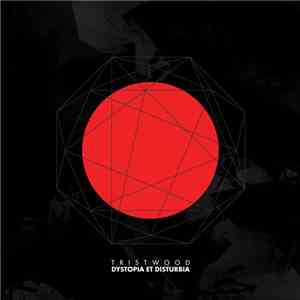 Tristwood - Dystopia Et Disturbia album