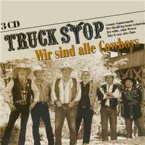 Truck Stop  - Wir Sind Alle Cowboys album