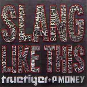 True Tiger Featuring P Money - Slang Like This album