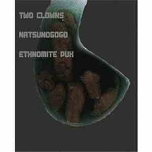 Two Clowns / Natsunogogo / Ethnomite Pux - Toilet album