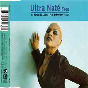 Ultra Naté - Free (The Mood II Swing / Full Intention Mixes) album