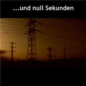 ...und null Sekunden - ...und null Sekunden album