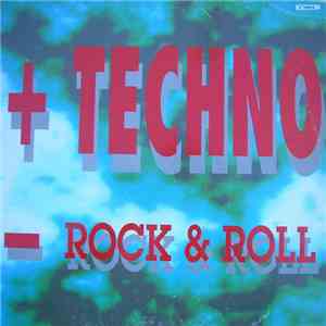 Various - + Techno - Rock & Roll album