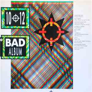 Various - 10 By 12 A Bad Album album