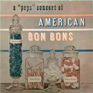 Various - A Pops Concert Of American Bon Bons album
