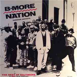 Various Artists - B-More Nation (The Best Of Baltimore 10 Hot New Groups) album