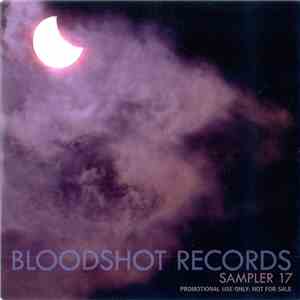 Various - Bloodshot Records Sampler 17 album