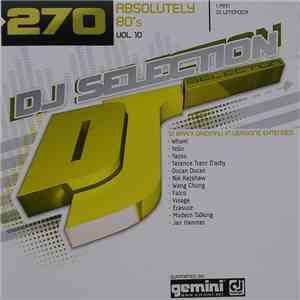 Various - DJ Selection 270 - Absolutely 80's Vol. 10 album