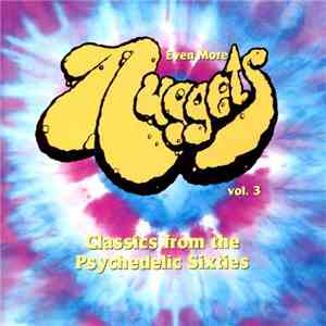 Various - Even More Nuggets - Classics From The Psychedelic Sixties, Vol. 3 album
