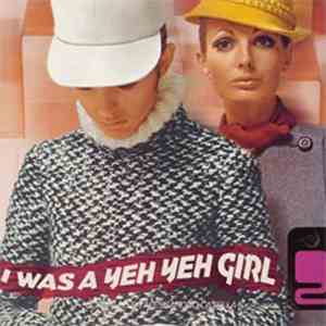 Various - I Was A Yeh Yeh Girl 2 album