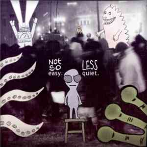 Various - Not So Easy. Less Quiet. album