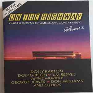 Various - On The Highway - Kings & Queens Of American Country Music - Volume 2 album