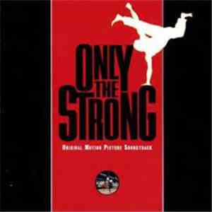 Various - Only The Strong (Original Motion Picture Soundtrack) album