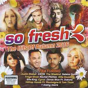 Various - So Fresh: The Hits Of Autumn 2016 album