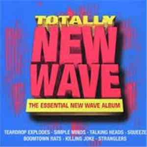 Various - Totally New Wave - The Essential New Wave Album album