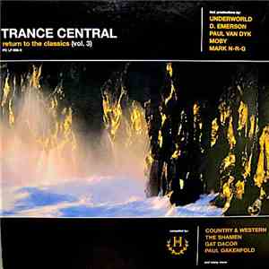 Various - Trance Central - Return To The Classics Vol. 3 album