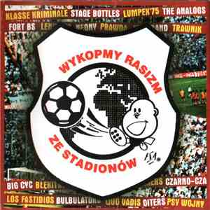 Various - Wykopmy Rasizm Ze Stadionów album
