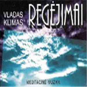 Vladas Klimas - Regėjimai. Meditacinė Muzika album