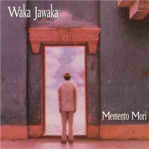 Waka Jawaka - Memento Mori album