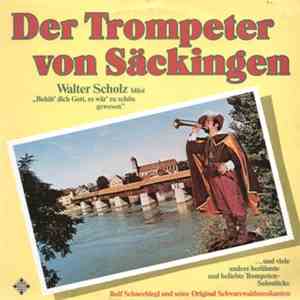 Walter Scholz - Der Trompeter Von Säckingen album
