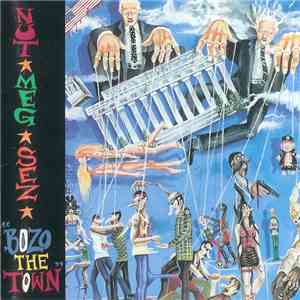Weapon Of Choice - Nut-Meg Says "Bozo The Town" album