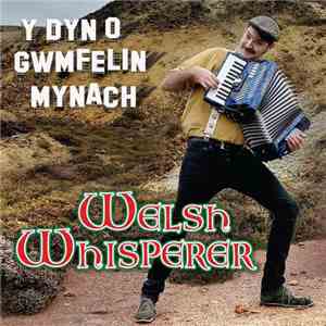 Welsh Whisperer - Y Dyn O Gwmfelin Mynach album