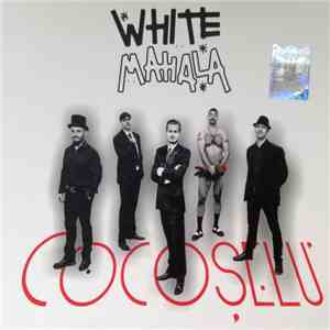 White Mahala - Cocoșelu' album