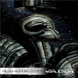 Wialenove - Head Supercosmos album
