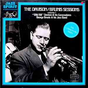 "Wild Bill" Davison And His Commodores / George Brunis And His Jazz Band - The Davison-Brunis Sessions Vol. 1 album